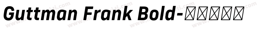 Guttman Frank Bold字体转换